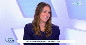 Camille Étienne - Transition écologique : qui va payer ? #cdanslair l'invité 23.05.2023