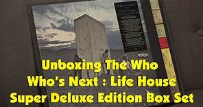 Unboxing The Who Who’s Next : Life House Super Deluxe Edition Box Set
