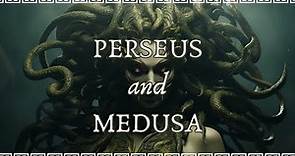 The Lengend of Perseus and Medusa | Greek Mythology Explained