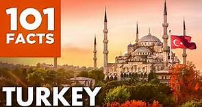 101 Facts About Turkey