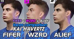KAI HAVERTZ Faces Comparison / FIFER Realism - WZRD - ALIEF / FIFA
