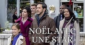 Noël avec une Star - Film de Noel Comédie Romantique 2023 Complet en Francais