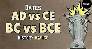 AD, BC, CE & BCE In History | History Basics