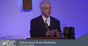 Deliverance from Darkness - Steve Gallagher