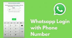 How To Login WhatsApp from Phone Number | Use WhatsApp with Phone Number