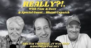 REALLY?!. with Tom and Dave - Episode 12 - Blaine Capatch