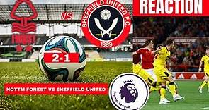 Nottingham Forest vs Sheffield United 2-1 Live Stream Premier league Football EPL Match Today Score