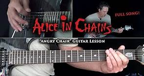 Alice In Chains - Angry Chair Guitar Lesson (FULL SONG)