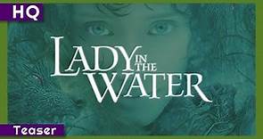 Lady in the Water (2006) Teaser