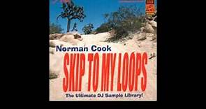 Norman Cook - "Skip To My Loops!" (tracks 59-79)