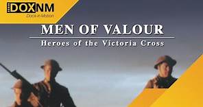 Men of Valour | Heroes of the Victorian Cross | Full Documentary