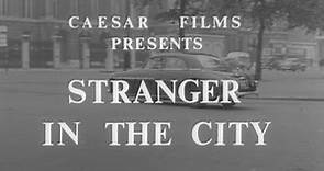 Stranger in the City (1961, 22 min) Documentary Short Film.