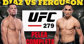 UFC 279 NATE DIAZ VS TONY FERGUSON pelea completa en HD