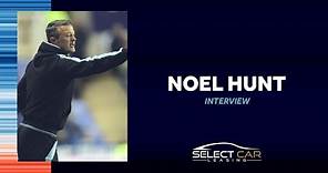 Noel Hunt: "I'm a little bit gutted... but I'm proud!"