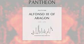 Alfonso III of Aragon Biography - King of Aragon and Valencia from 1285 to 1291