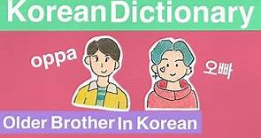 Older Brother in Korean Informal: oppa meaning