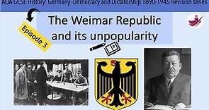 Episode 3-The Weimar Republic and its unpopularity//AQA GCSE History: Germany Revision Series
