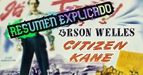 CIUDADANO KANE (1941) PELICULA | RESUMEN EXPLICADO | ORSON WELLES | CITIZEN KANE