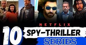 10 New Netflix SPY Series to Watch Right Now 2024