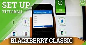 How to Set Up BLACKBERRY Classic - BLACKBERRY ACTIVATION
