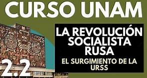 ✅Historia Universal: Revolución Socialista Rusa | Surgimiento de la URSS | Causas y desarrollo