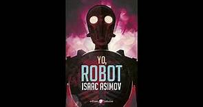 AUDIOLIBRO Yo, robot | Isaac Asimov
