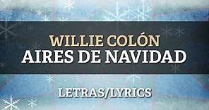 Willie Colon ft Hector Lavoe - Aires de Navidad