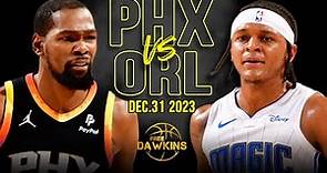 Phoenix Suns vs Orlando Magic Full Game Highlights | December 31, 2023 | FreeDawkins