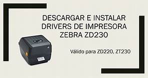 PASO A PASO: Descarga e Instalación de Drivers impresora Zebra ZD230, ZD220