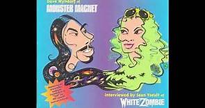 Monster Magnet - Dave Wyndorf Interviewed by Sean Yseult of White Zombie
