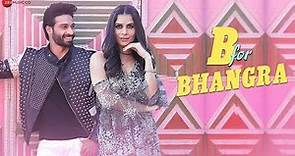 B for Bhangra - Official Music Video | Vijayendra Kumeria & Isha | Romy | Kumaar | Sunny Inder Bawra