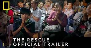 The Rescue That Shook The World | The Rescue - Official Trailer | National Geographic UK