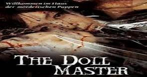 The Doll Master|La Maestra de las Muñecas|Doll Master|Pelicula Completa en Español|Pelicula Terror