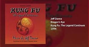 Dragon's Eye | Kung Fu: The Legend Continues | Jeff Danna