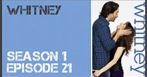 Whitney season 1 episode 21 s1e21