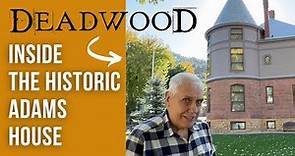 Real Deadwood History | The Adams House