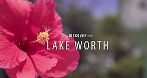 Discover Lake Worth, Florida | The Palm Beaches