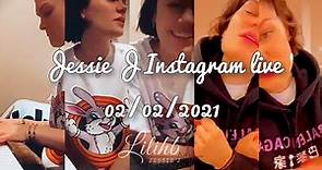 Jessie J Instagram live 02/02/2021