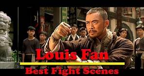 Louis Fan :Best Fight Scenes