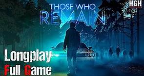 Those Who Remain | Full Game Movie | 1080p / 60fps | Longplay Walkthrough Gameplay No Commentary