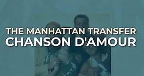 The Manhattan Transfer - Chanson D'Amour (Official Audio)
