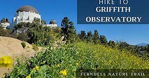 Hiking to Griffith Observatory along the Ferndell Nature Trail