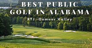 Best Public Golf Course in Alabama - Robert Trent Jones Trail - Oxmoor Valley - Valley Course Review