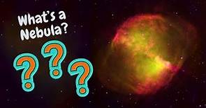 Science Questions: What is a Nebula?