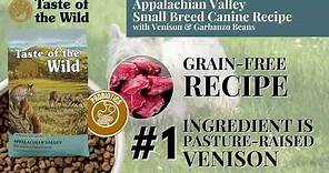 Taste of the Wild - Appalachian Valley Small Breed Canine Recipe