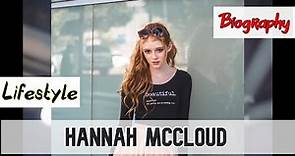 Hannah McCloud Biography & Lifestyle