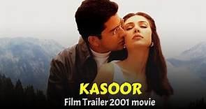 Kasoor 2001 Hindi Film, Kasoor movie trailer