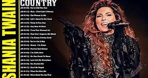 Shania Twain Greatest Hits Playlist Full Album - Best Songs Of Shania Twain Collection