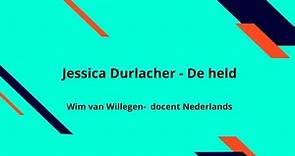 Jessica Durlacher - De held
