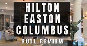 We Stayed at Hilton Easton Columbus - Full Review